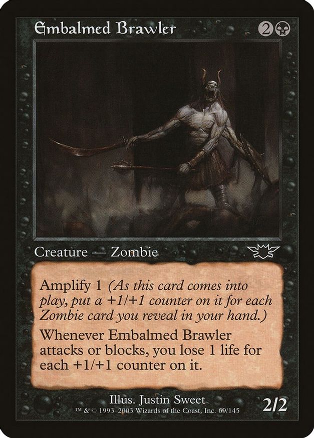 Embalmed Brawler | 69 | Legions