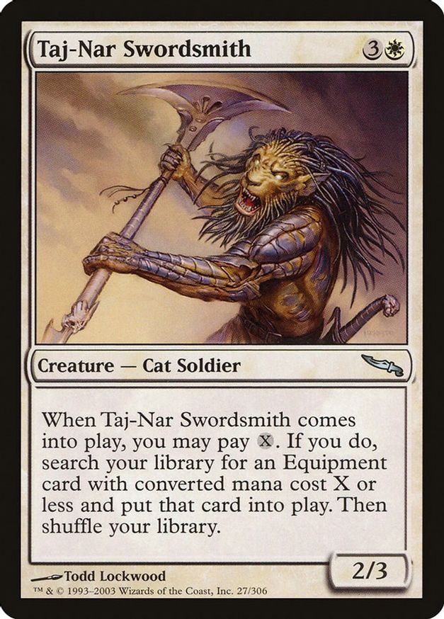 Taj-Nar Swordsmith | 27 | Mirrodin