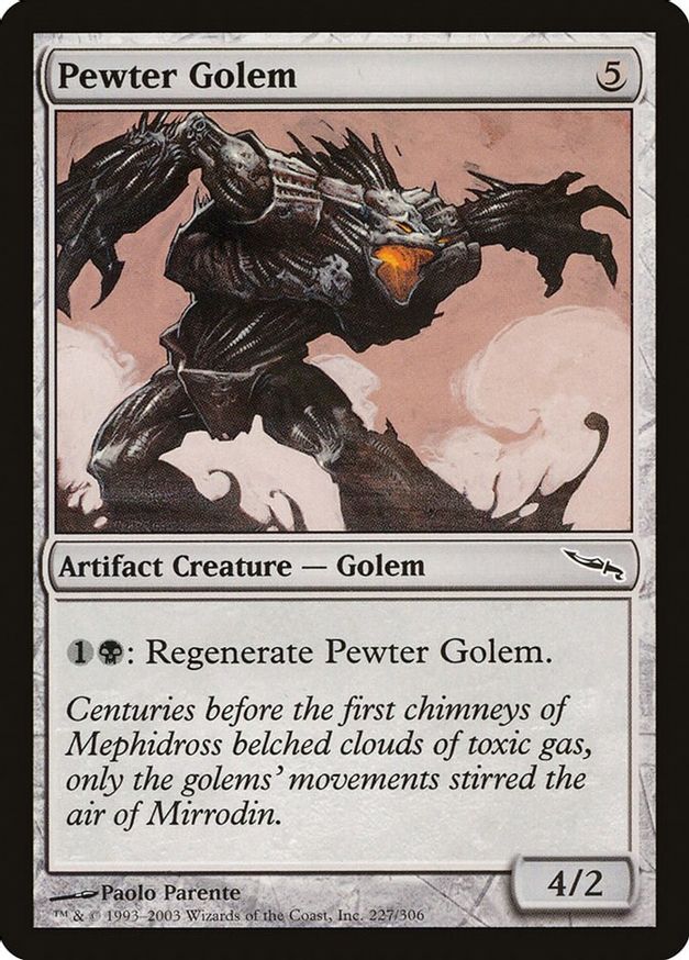 Pewter Golem | 227 | Mirrodin