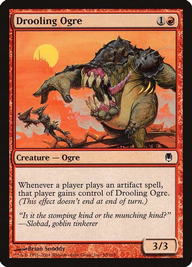 Drooling Ogre | 58 | Darksteel