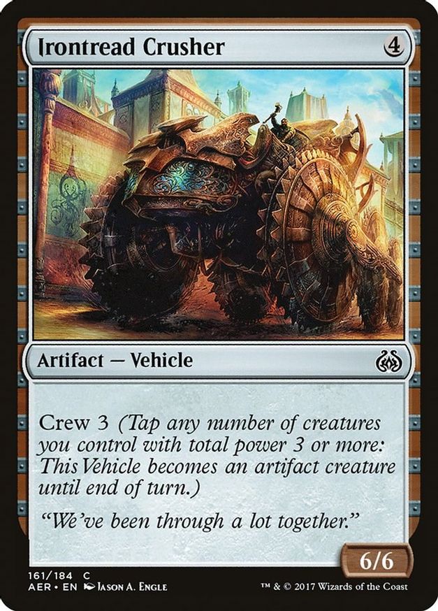 Irontread Crusher | 161 | Aether Revolt