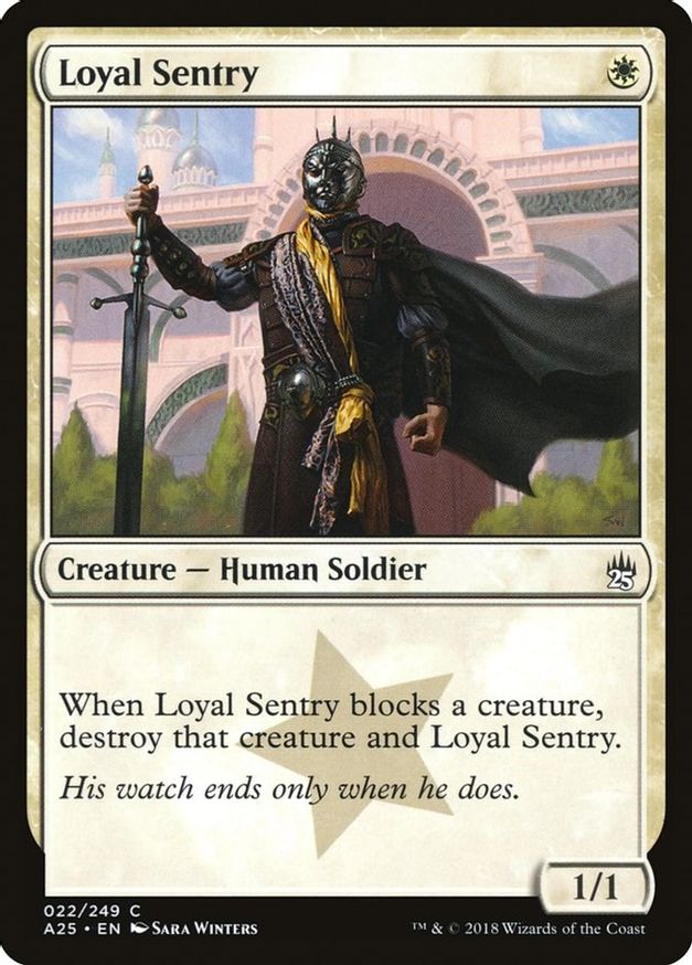 Loyal Sentry | 22 | Masters 25