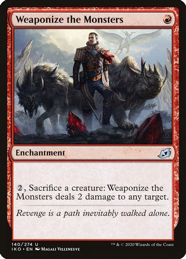 Weaponize the Monsters | 140 | Ikoria: Lair of Behemoths