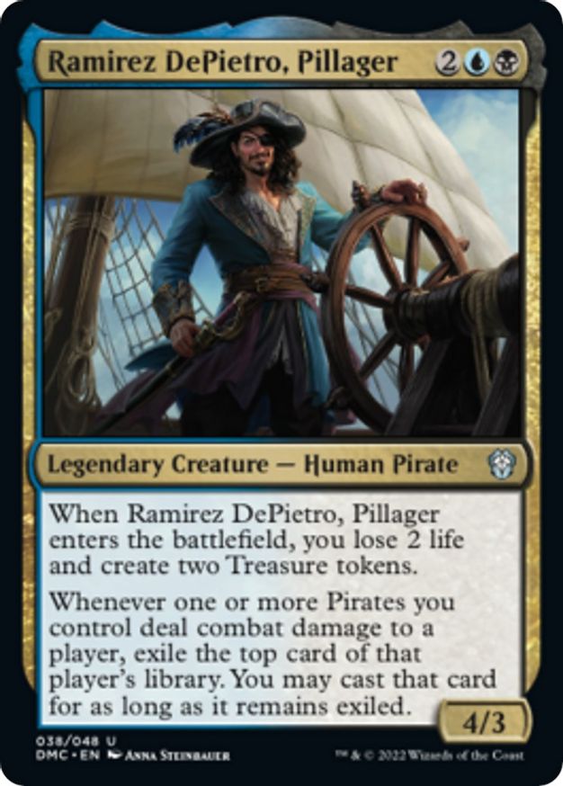 Ramirez DePietro, Pillager | 38 | Commander: Dominaria United