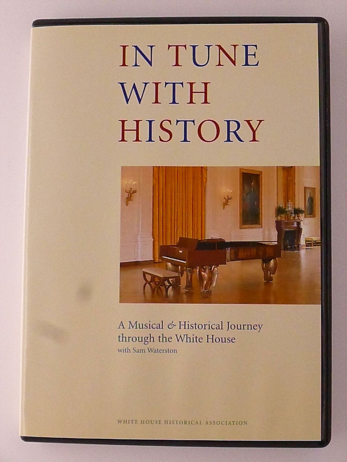 In Tune with History - Musical and Historical Journey White House (DVD) - L03