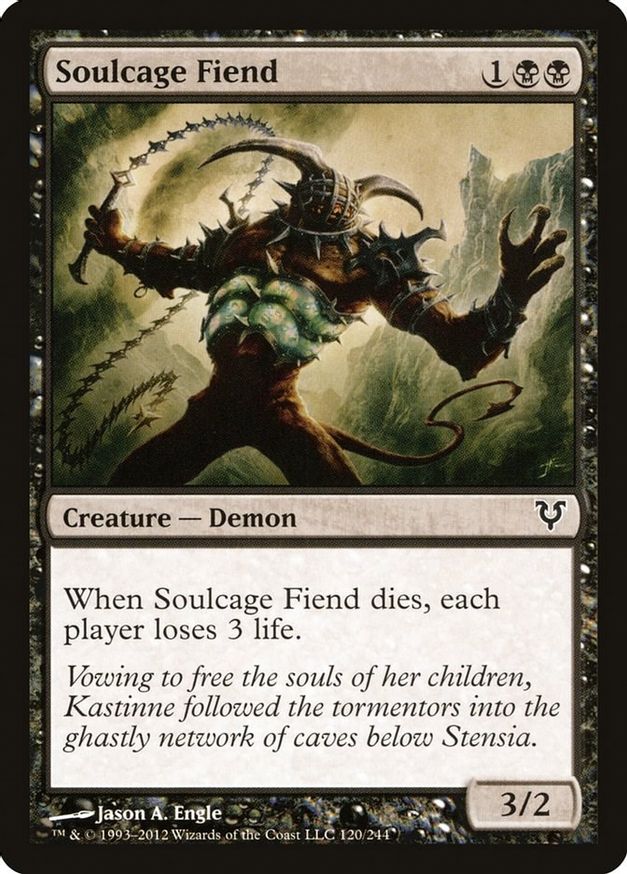 Soulcage Fiend | 120 | Avacyn Restored