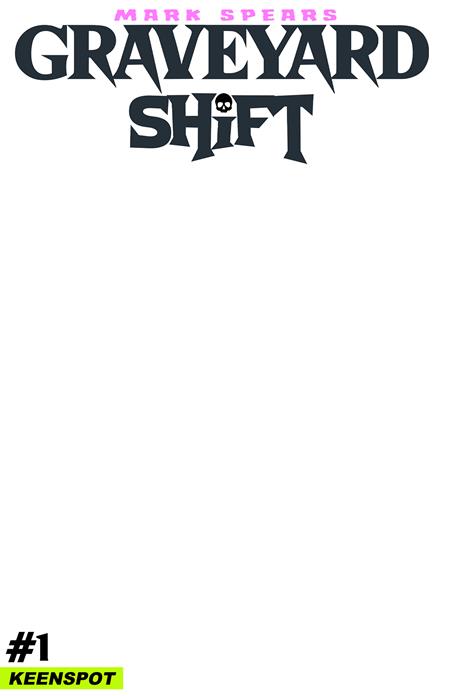 Mark Spears Graveyard Shift #1 (PRESALE 9/16/2026) You Pick Variant