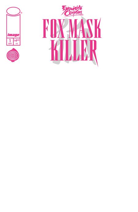 Exquisite Corpses Fox Mask Killer #1 (OF 5) (PRESALE 9/16/2026) You Pick Variant