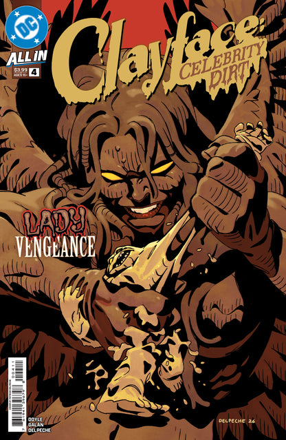 CLAYFACE CELEBRITY DIRT #4 (OF 6) Cover A - PATRICO DELPECHE LOLA_IMG_363_2b99b6b004246a57c374a2097b23ec79cd7084eedc0ea780a767a57bab1b396f