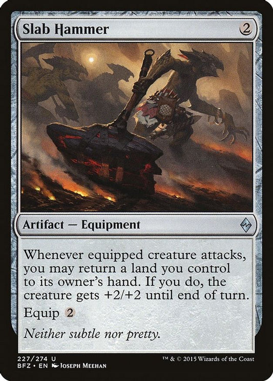 Slab Hammer | 227 | Battle for Zendikar