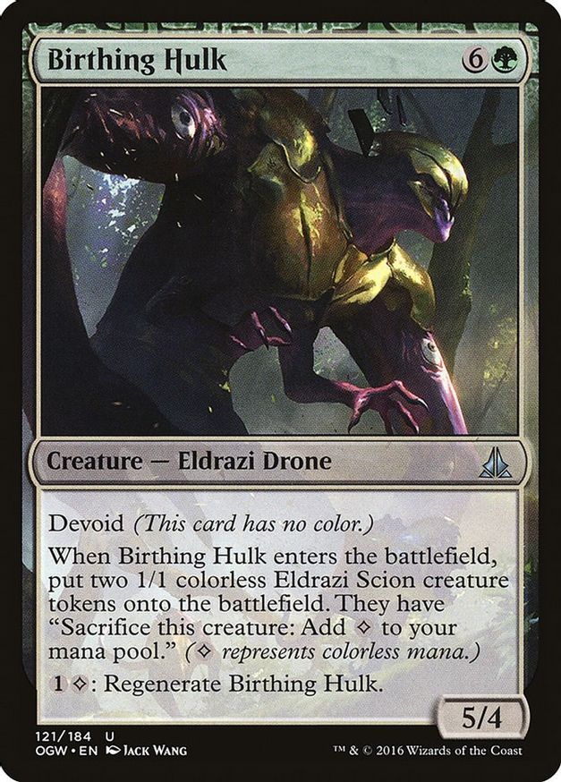 Birthing Hulk | 121 | Oath of the Gatewatch