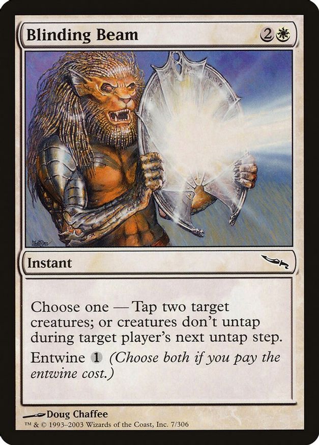 Blinding Beam | 7 | Mirrodin