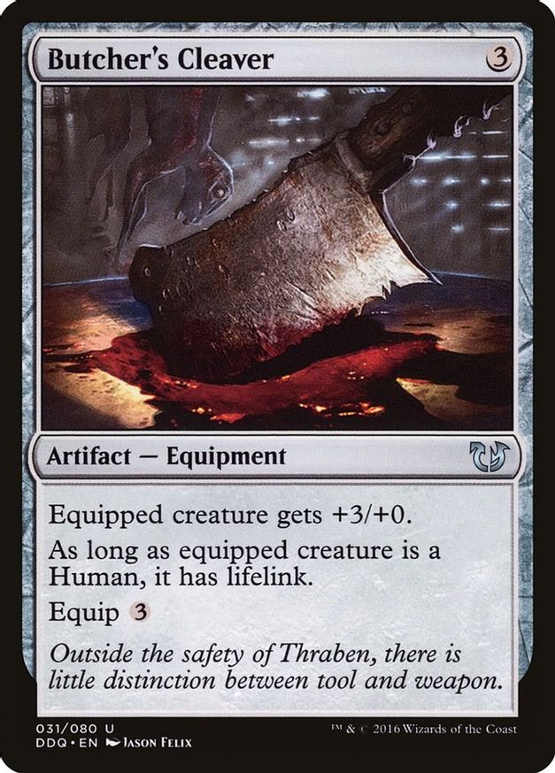 Butcher's Cleaver | 31 | Duel Decks: Blessed vs. Cursed