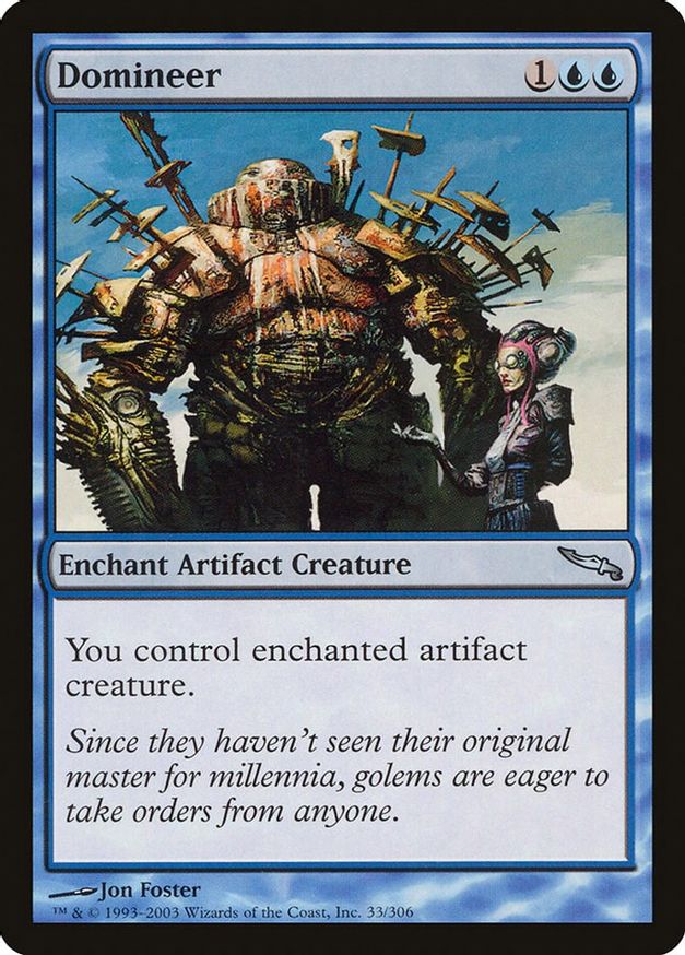 Domineer | 33 | Mirrodin