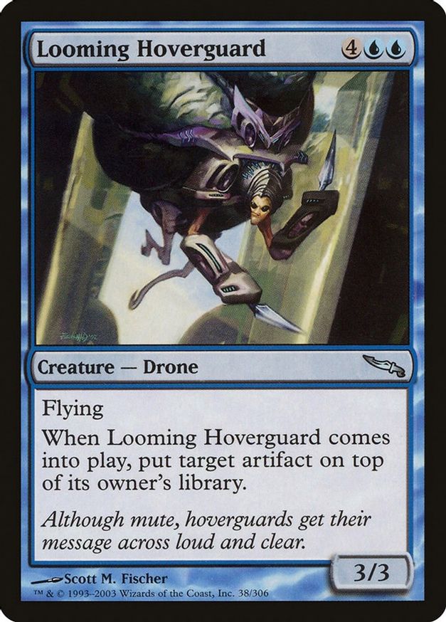 Looming Hoverguard | 38 | Mirrodin
