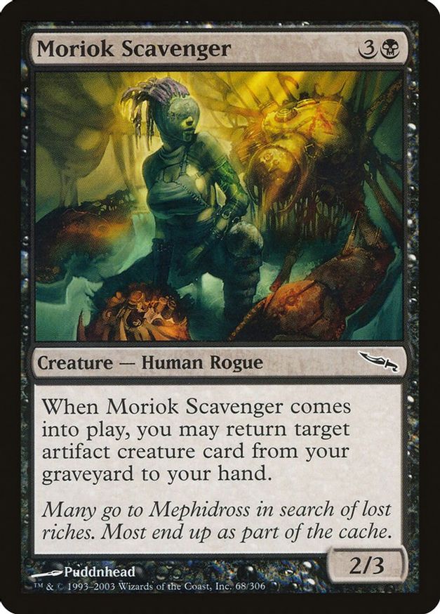 Moriok Scavenger | 68 | Mirrodin