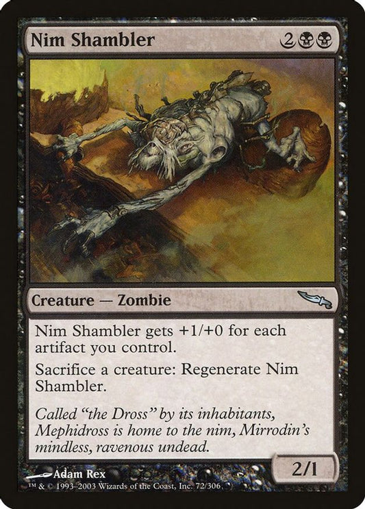 Nim Shambler | 72 | Mirrodin
