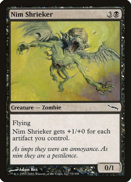 Nim Shrieker | 73 | Mirrodin