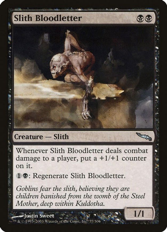 Slith Bloodletter | 77 | Mirrodin