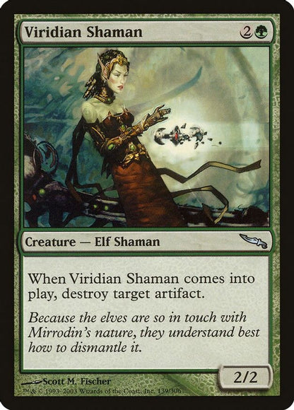 Viridian Shaman | 139 | Mirrodin