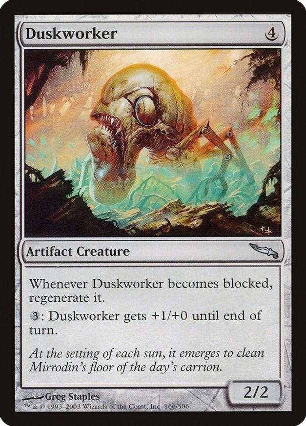 Duskworker | 166 | Mirrodin