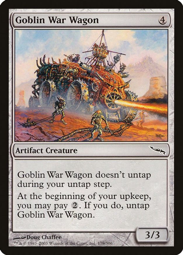Goblin War Wagon | 179 | Mirrodin
