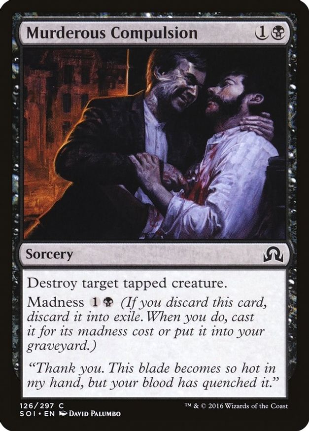 Murderous Compulsion | 126 | Shadows over Innistrad