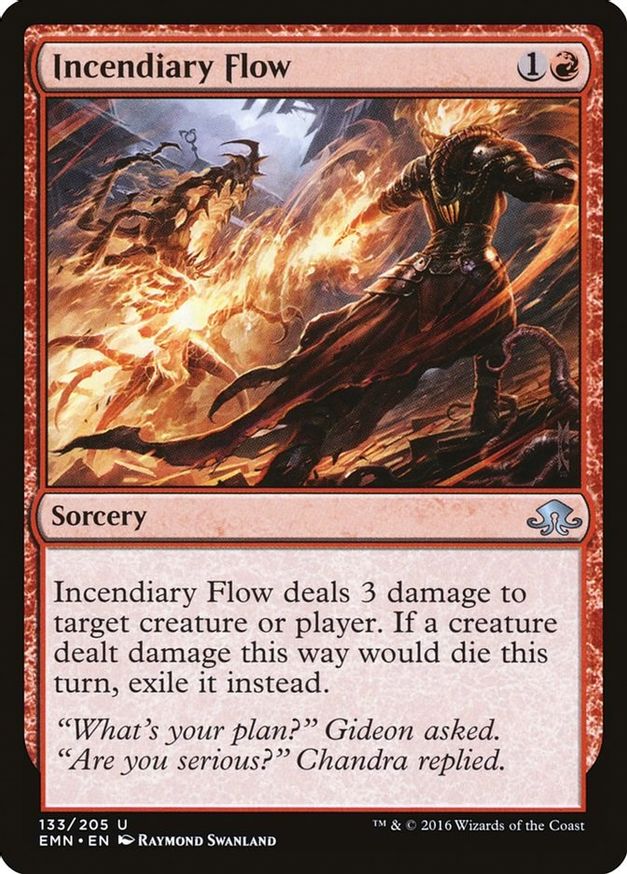 Incendiary Flow | 133 | Eldritch Moon