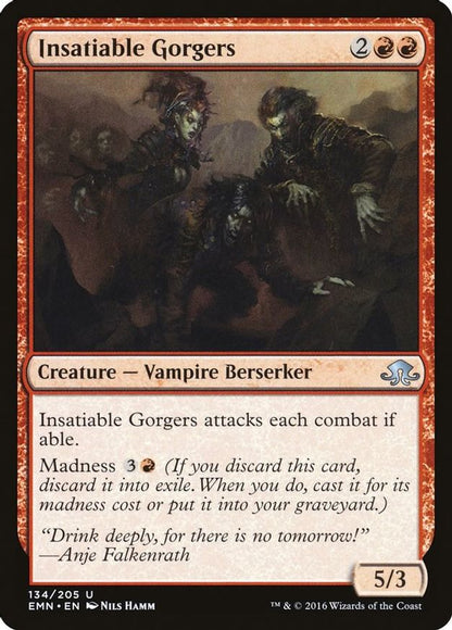 Insatiable Gorgers | 134 | Eldritch Moon