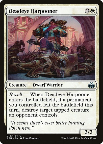 Deadeye Harpooner | 15 | Aether Revolt