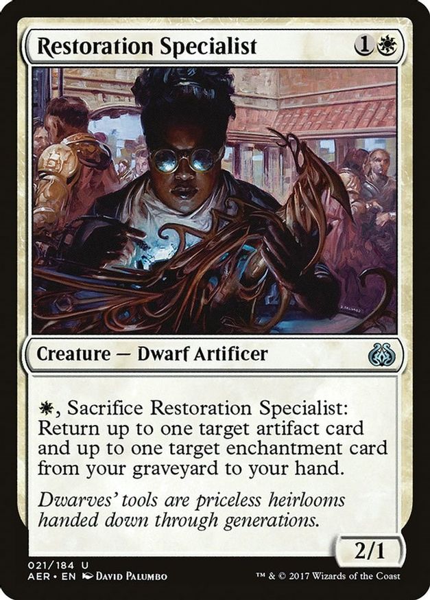 Restoration Specialist | 21 | Aether Revolt