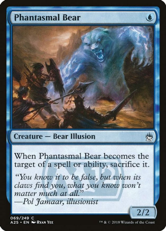 Phantasmal Bear | 69 | Masters 25