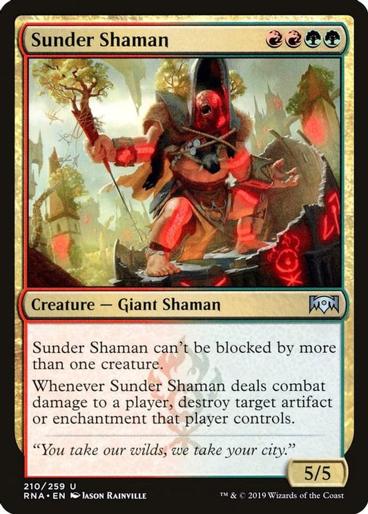 Sunder Shaman | 210 | Ravnica Allegiance