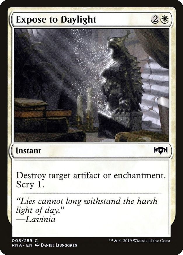 Expose to Daylight | 8 | Ravnica Allegiance