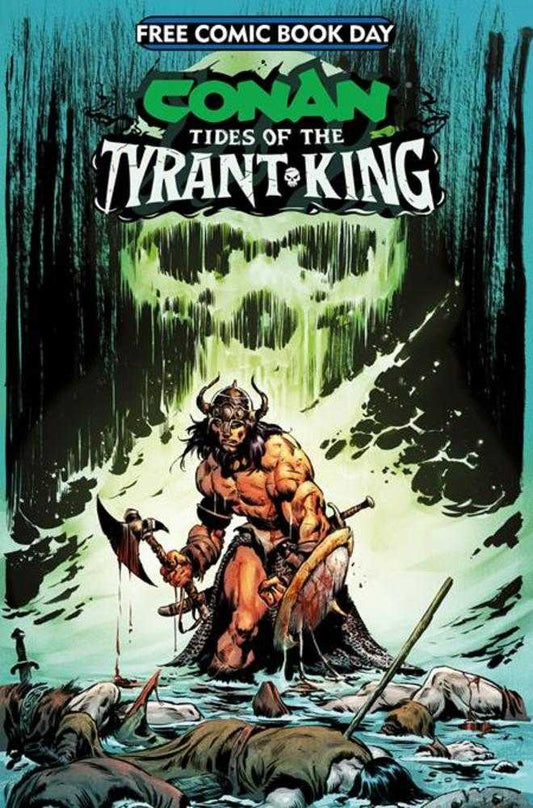 Free Comic Book Day 2026 Conan The Barbarian Tides Of The Tyrant King #0  (Mature)