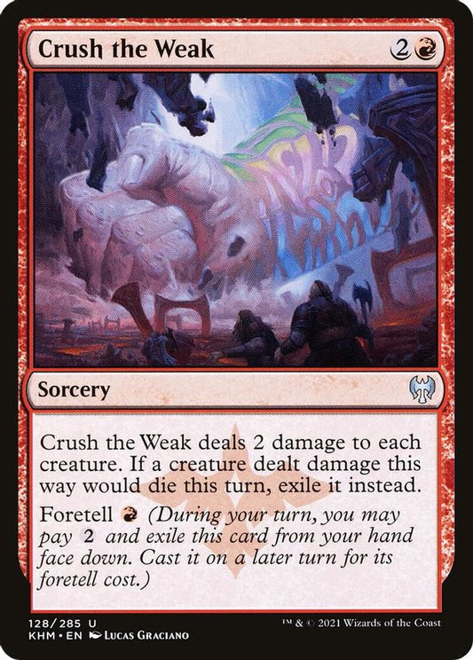 Crush the Weak | 128 | Kaldheim