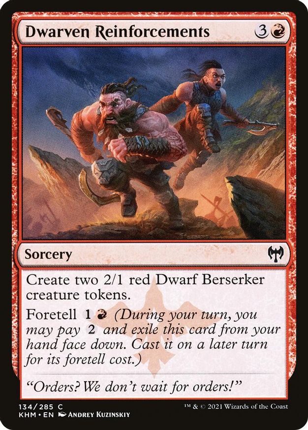 Dwarven Reinforcements | 134 | Kaldheim