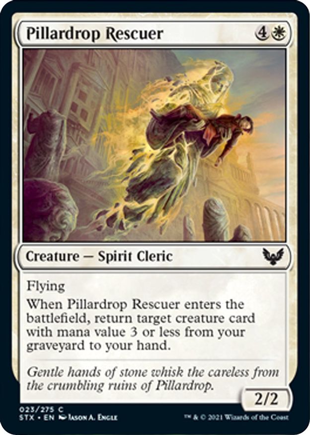 Pillardrop Rescuer | 23 | Strixhaven: School of Mages