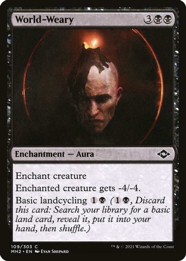World-Weary | 109 | Modern Horizons 2
