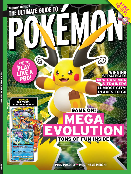 Pokémon- The Ultimate Guide: Level Up & Play Like A Pro, Master Mega Evolutions, Winning Strategies, New Pokemon & Trainers Explore Lumiose City, Exclusive Insights, Bonus Posters Included & More!