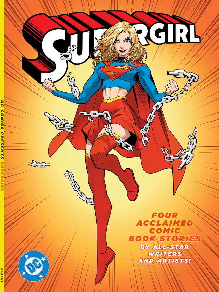 DC Comics Presents - SuperGirl: Four Acclaimed Comic Book Stories By All‑Star Writers & Artists, Her Heroic Iconic Glory, She's More Than Superman's Cousin, She Has Carved Her Own Path & More!