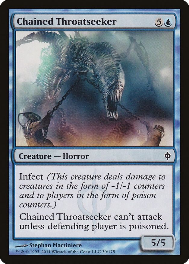 Chained Throatseeker | 30 | New Phyrexia