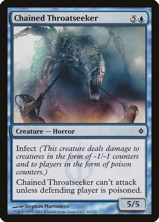 Chained Throatseeker | 30 | New Phyrexia