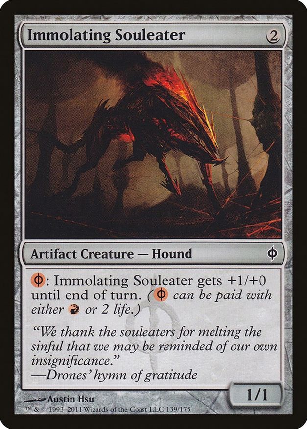 Immolating Souleater | 139 | New Phyrexia