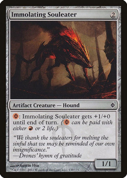 Immolating Souleater | 139 | New Phyrexia