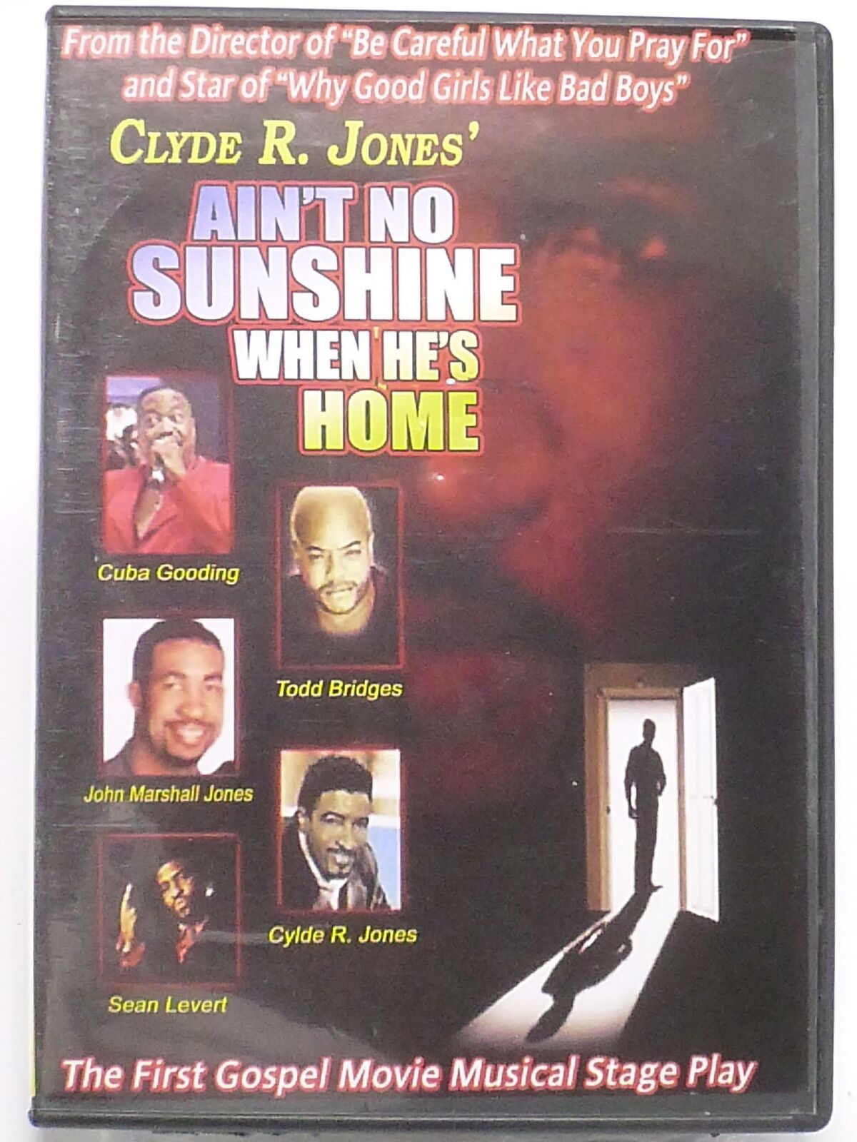 Clyde R. Jones Aint No Sunshine When Hes Home (DVD, 2004) - L01