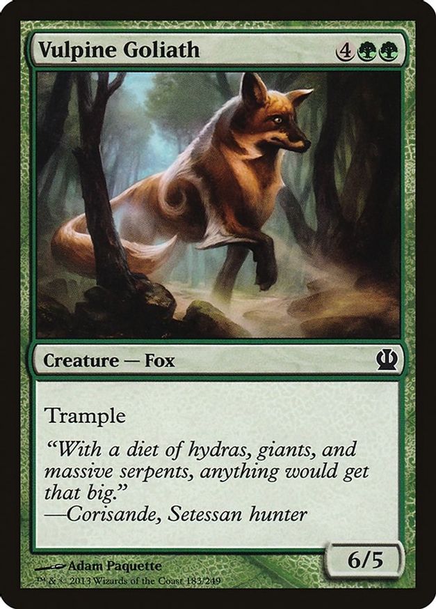 Vulpine Goliath | 183 | Theros