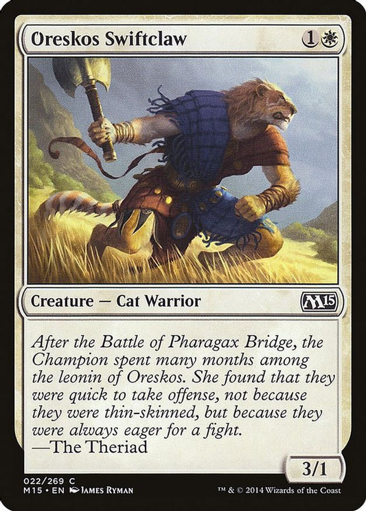 Oreskos Swiftclaw | 22 | Magic 2015 (M15)