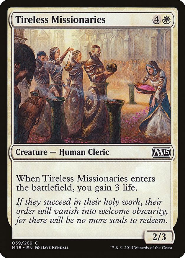 Tireless Missionaries | 39 | Magic 2015 (M15)
