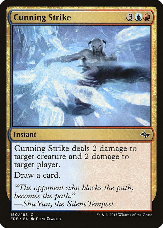Cunning Strike | 150 | Fate Reforged